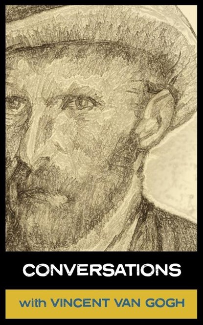 Conversations with Van Gogh, Vinent Van Gogh ; Simon Parke - Paperback - 9781907355950