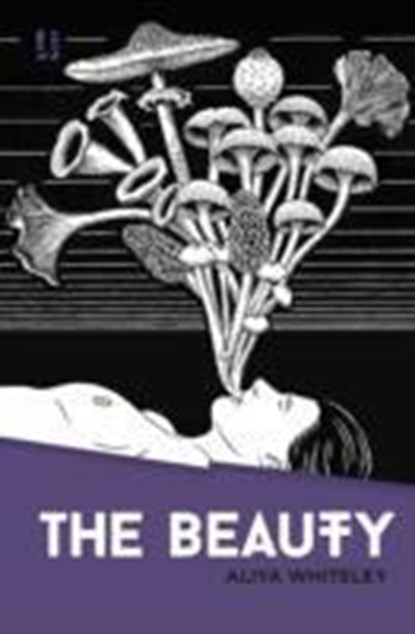 The Beauty, Aliya Whiteley - Paperback - 9781907389238