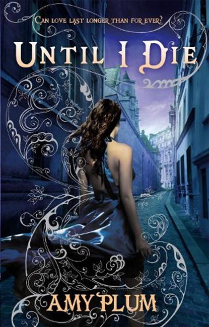 Until I Die, Amy Plum - Paperback - 9781907411038