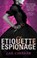 Etiquette and Espionage, Gail Carriger - Paperback - 9781907411588