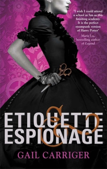 Etiquette and Espionage, Gail Carriger - Paperback - 9781907411588