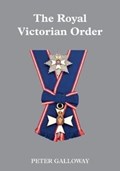 The Royal Victorian Order | Peter Galloway | 