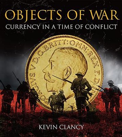 Objects of War, Kevin Clancy - Gebonden - 9781907427909