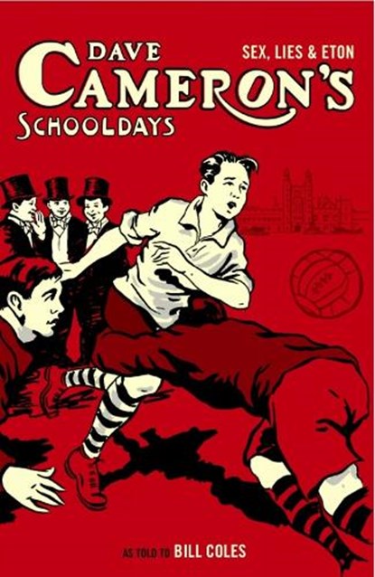 Dave Cameron's Schooldays, William Coles - Paperback - 9781907461170