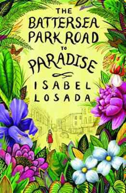Battersea Park Road to Paradise, Isabel Losada - Paperback - 9781907486395
