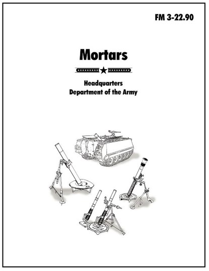 Mortars, U.S. Army - Paperback - 9781907521317