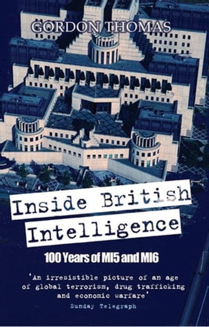Inside British Intelligence, Gordon Thomas - Ebook - 9781907532658