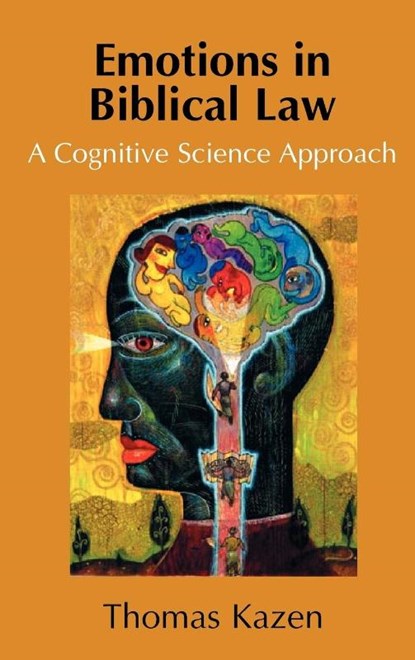 Emotions in Biblical Law, Thomas Kazen - Gebonden - 9781907534294