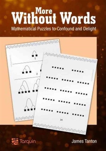 More Without Words: Mathematical Puzzles to Confound and Delight, James Tanton - Paperback - 9781907550249