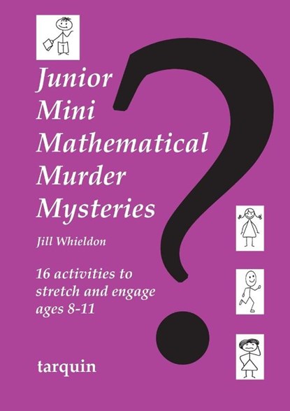Junior Mini Mathematical Murder Mysteries, Jill Whieldon - Paperback - 9781907550812