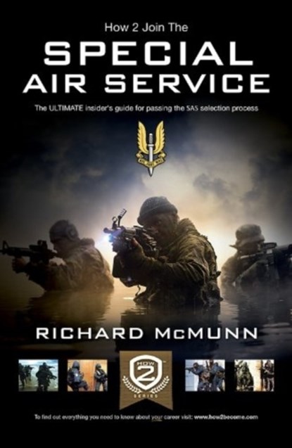 The Special Air Service: The Insider's Guide, Richard McMunn - Paperback - 9781907558061