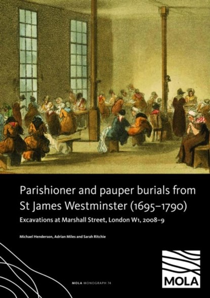 ?Parishioner and Pauper Burials from St James Westminster (1695–1790), Michael Henderson ; Adrian Miles ; Sarah Ritchie - Gebonden - 9781907586521