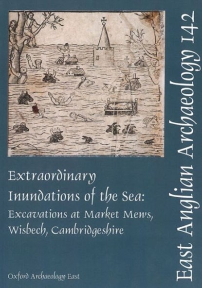 EAA 142: Extraordinary Inundations of the Sea, Mark Hinman ; Elizabeth Shepherd Popescu - Paperback - 9781907588044