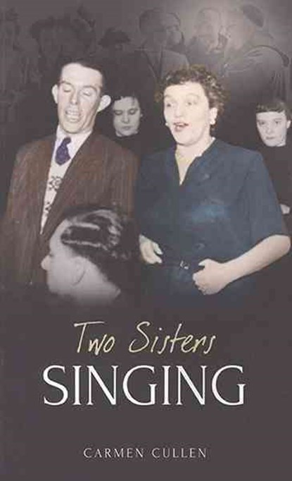 Two Sisters Singing, Carmen Cullen - Paperback - 9781907593819