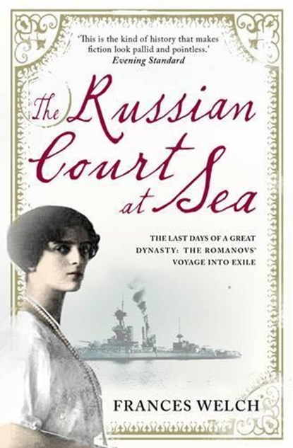 The Russian Court at Sea, Frances Welch - Paperback - 9781907595707
