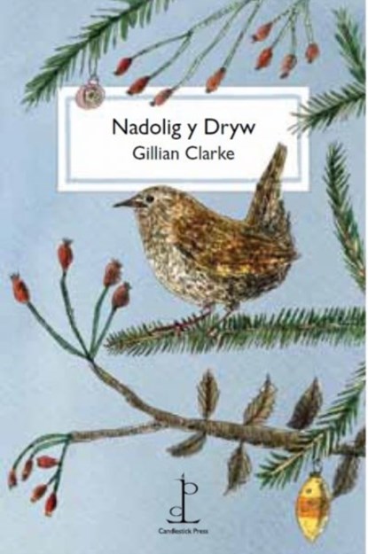 Nadolig y Dryw (The Christmas Wren), Gillian Clarke - Paperback - 9781907598371