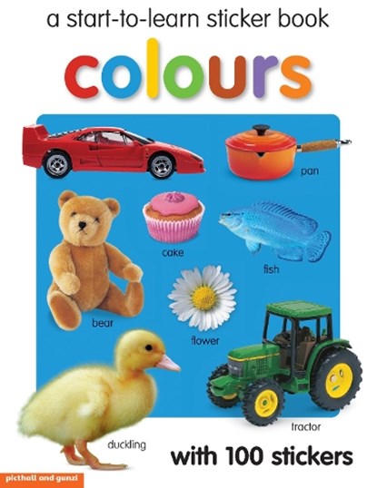 Start-To-Learn Sticker Book: Colours, Chez Picthall - Paperback - 9781907604249