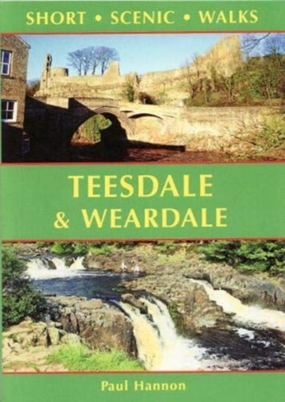 Teesdale & Weardale, Paul Hannon - Paperback - 9781907626357