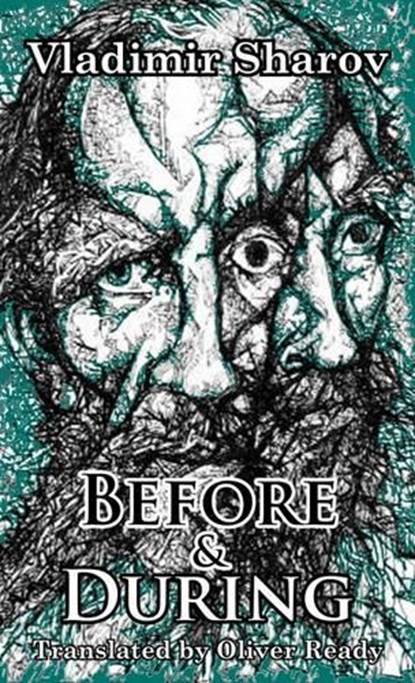 Before and During, Vladimir Sharov - Paperback - 9781907650710