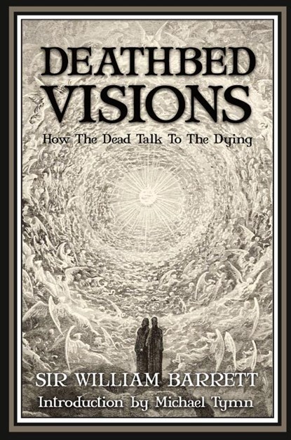 Deathbed Visions, William Barrett - Paperback - 9781907661020