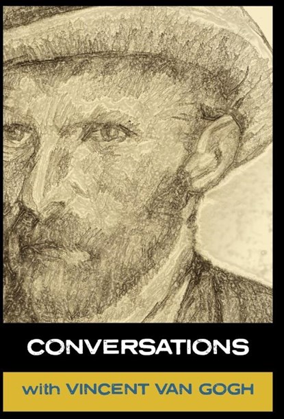 Conversations with Van Gogh, Vincent van Gogh ; Simon Parke - Gebonden - 9781907661303