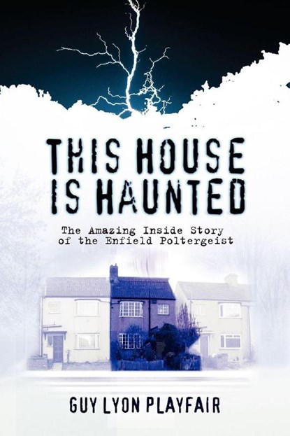 This House is Haunted, Guy Lyon Playfair - Paperback - 9781907661785