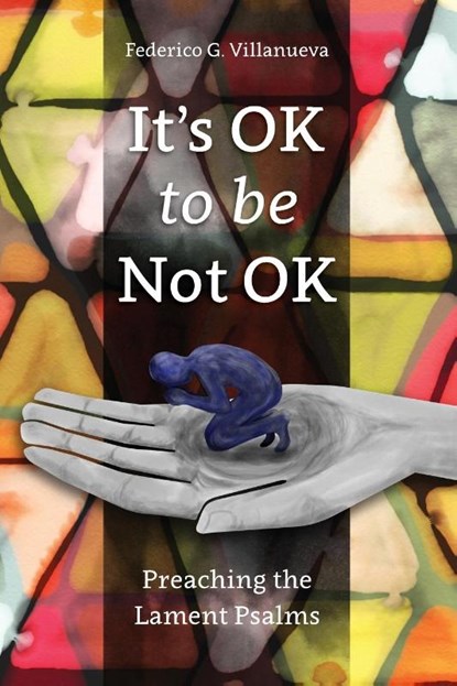 It's OK to Be Not OK, Federico Villanueva - Paperback - 9781907713989