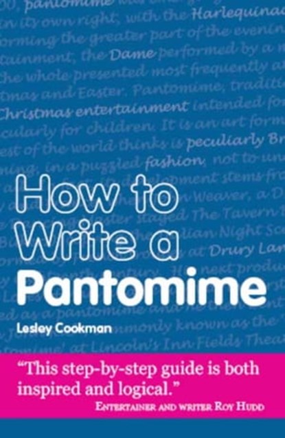 How to Write a Pantomime, Lesley Cookman - Ebook - 9781907726026