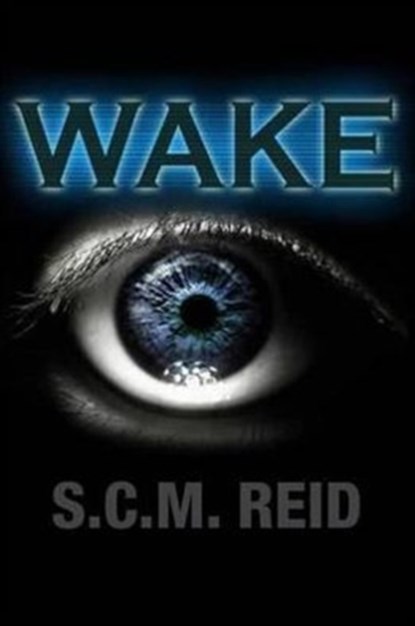 Wake, S.C.M Reid - Paperback - 9781907732669