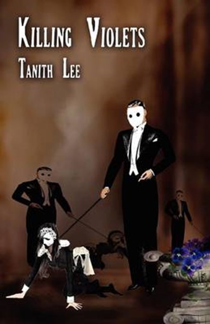 Killing Violets, LEE,  Tanith - Paperback - 9781907737367