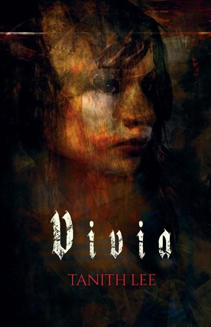 Vivia, Tanith Lee - Paperback - 9781907737985