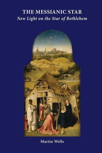 The Messianic Star, Martin Wells - Paperback - 9781907767128