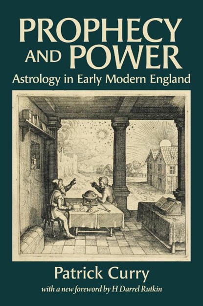 Prophecy and Power, Patrick Curry ; H Darrel Rutkin - Paperback - 9781907767302