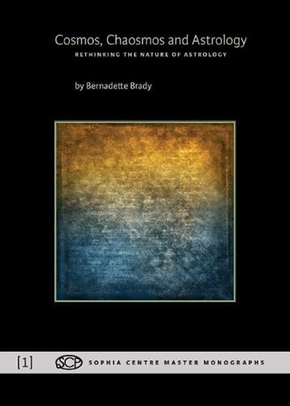 Cosmos, Chaosmos and Astrology, BRADY,  Bernadette - Paperback - 9781907767401