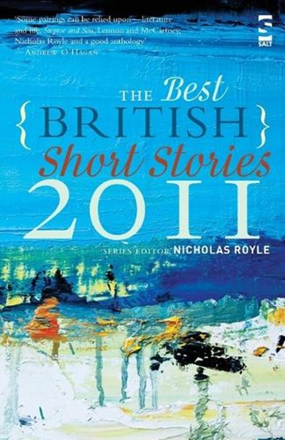 The Best British Short Stories 2011, Nicholas Royle - Paperback - 9781907773129