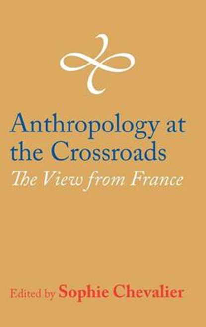 Anthropology at the Crossroads, niet bekend - Gebonden - 9781907774409