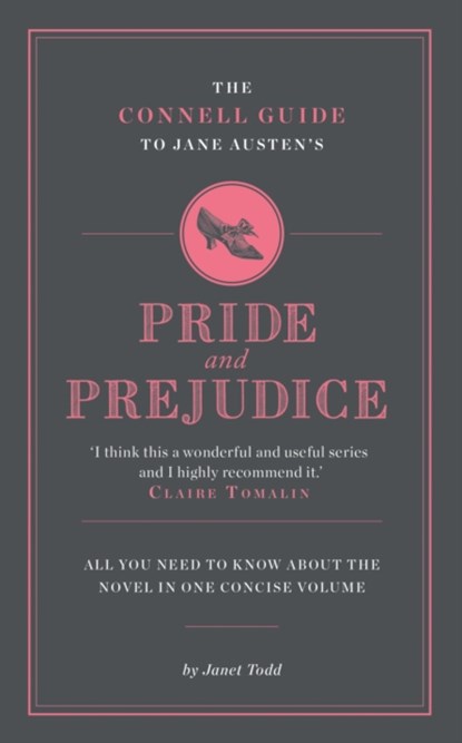 The Connell Guide To Jane Austen's Pride and Prejudice, Janet Todd - Paperback - 9781907776021