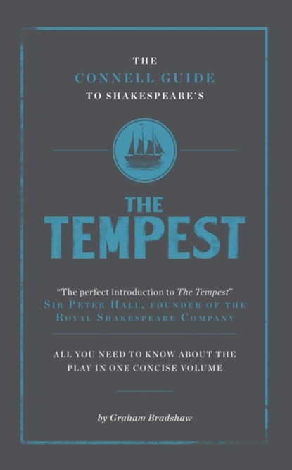 The Connell Guide To Shakespeare's The Tempest, Graham Bradshaw - Paperback - 9781907776052