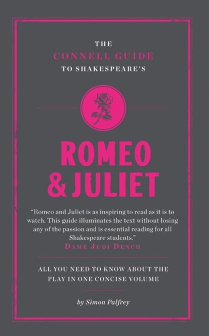 The Connell Guide To Shakespeare's Romeo and Juliet, Simon Palfrey - Paperback - 9781907776083