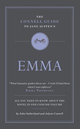 The Connell Guide To Jane Austen's Emma - John Sutherland ; Jolyon Connell - 9781907776137