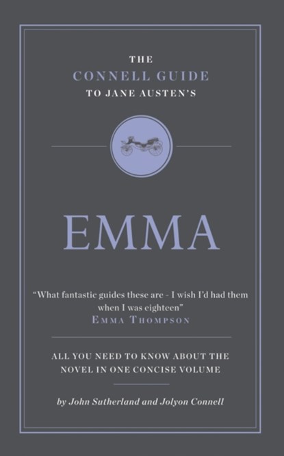 The Connell Guide To Jane Austen's Emma, John Sutherland ; Jolyon Connell - Paperback - 9781907776137