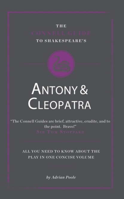 The Connell Guide To Shakespeare's Antony and Cleopatra, Adrian Poole - Paperback - 9781907776144