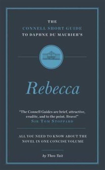 The Connell Short Guide To Daphne du Maurier's Rebecca, Theo Tait - Paperback - 9781907776939