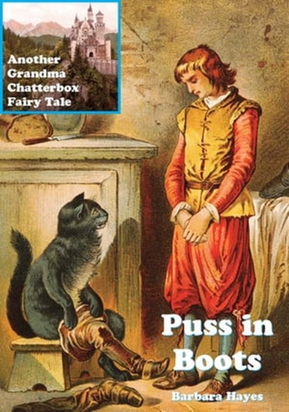 Puss in Boots - Another Grandma Chatterbox Fairy Tale, Barbara Hayes - Ebook - 9781907791963