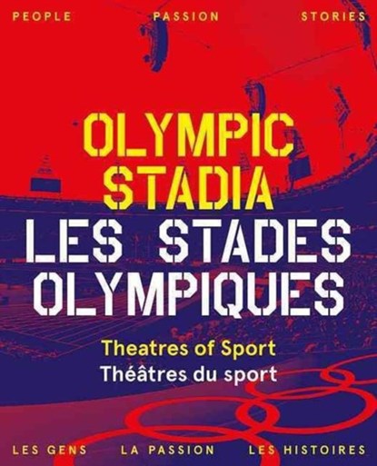 Olympic Stadiums: People, Passion, Stories, niet bekend - Gebonden - 9781907804953