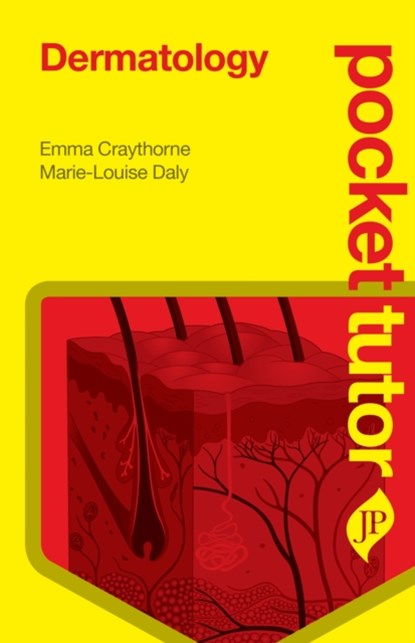 Pocket Tutor Dermatology, Emma Craythorne ; Marie-Louise Daly - Paperback - 9781907816789
