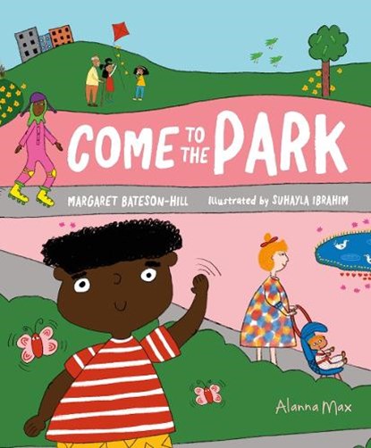 Come to the Park, Margaret Bateson-Hill - Gebonden - 9781907825637