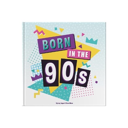 Born In The 90s, Lucy Tapper - Gebonden - 9781907860805