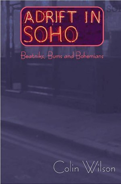Adrift in Soho, Colin Wilson - Ebook - 9781907869693