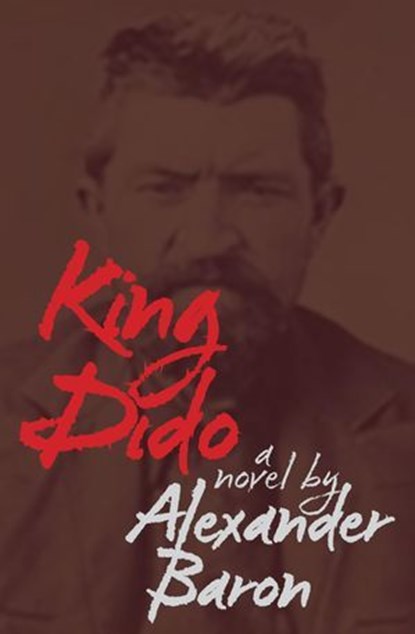 King Dido, Alexander Baron - Ebook - 9781907869846